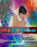 SkyLine Remix Ruk Ja O Dil Deewane